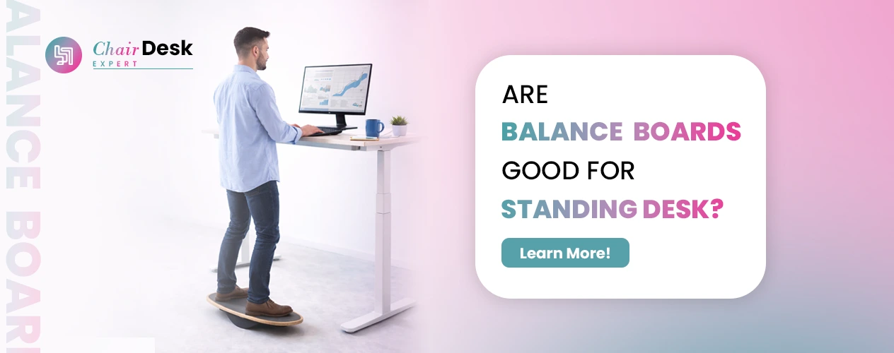 Are Balance Boards Good for Standing Desks? | Explore Benefits