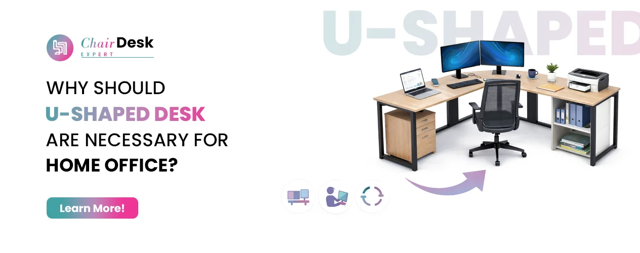 Why Are U-Shaped Desks Essential for Your Home Office?