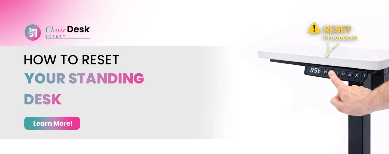 How to Reset Your Standing Desk? | Quick in 6 steps