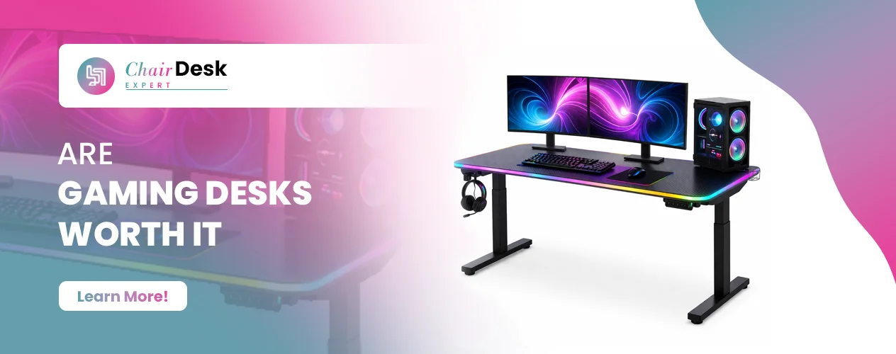 Expert Analysis – Are Gaming Desks Worth It?