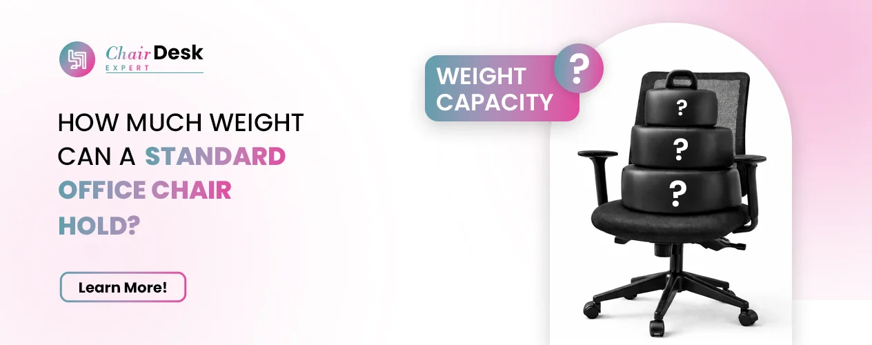 How Much Weight Can a Standard Office Chair Hold?