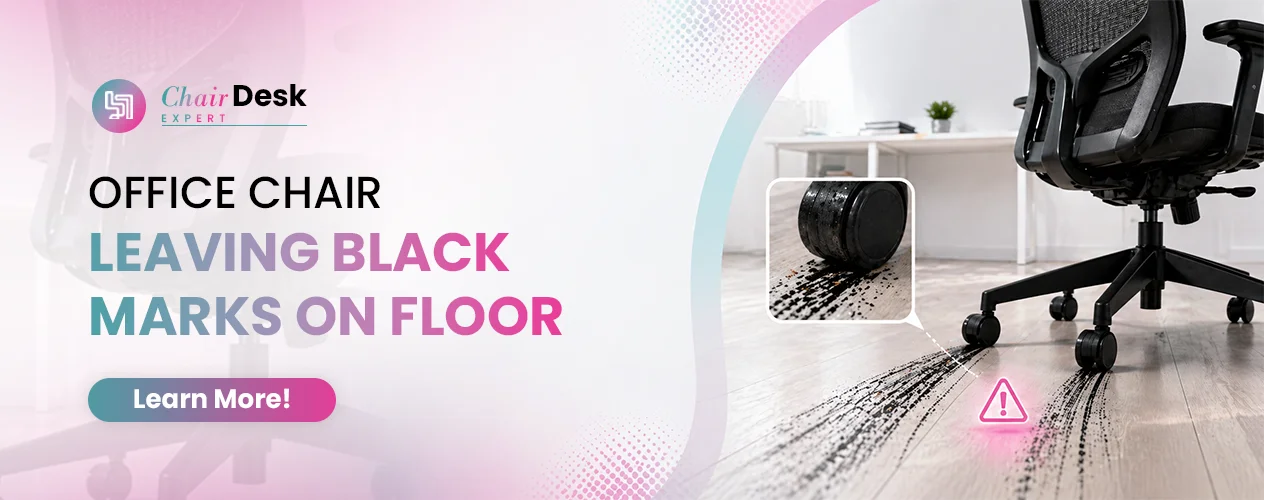 Office Chair Leaving Black Marks on Floor? Proven Tips to Stop It