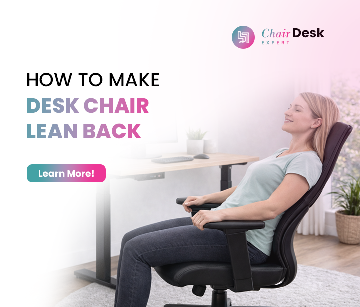 Effortlessly: How to Make Desk Chair Lean Back