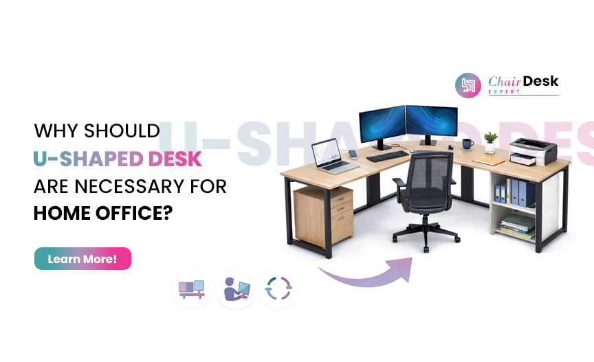 Why Are U-Shaped Desks Essential for Your Home Office?