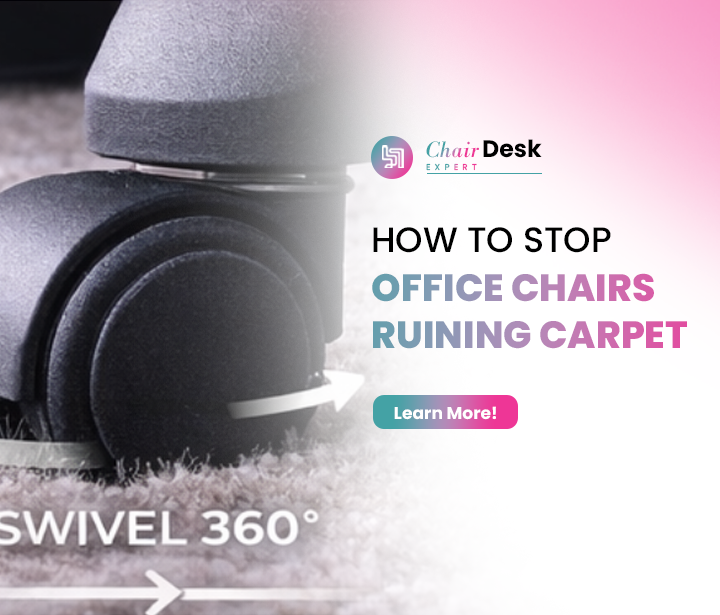 Effective Methods How To Stop Office Chairs Ruining Carpet!
