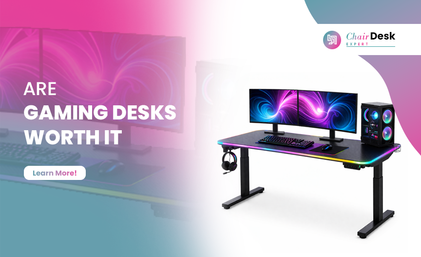 Expert Analysis – Are Gaming Desks Worth It?