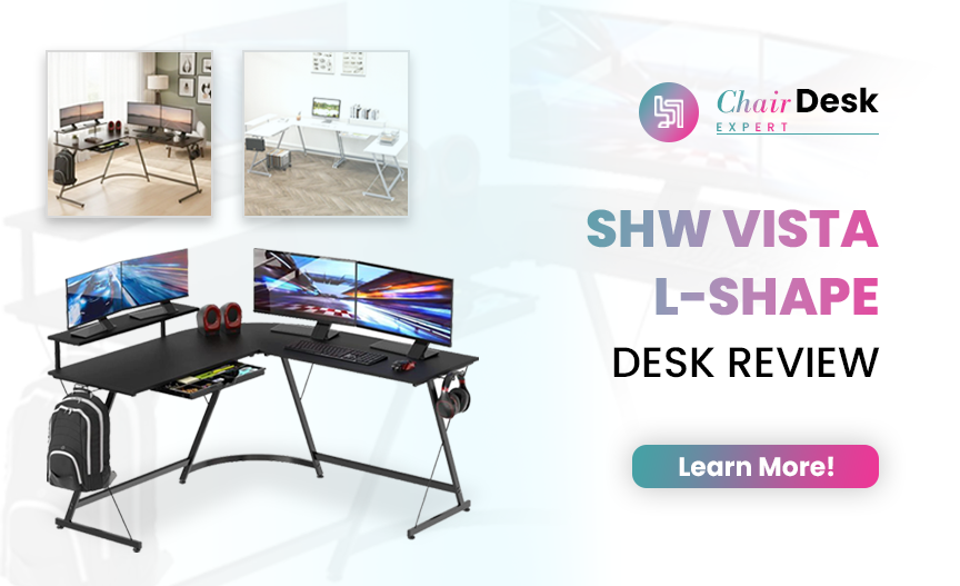 SHW Vista L-Shape Desk Review | Stylish & Functional Table