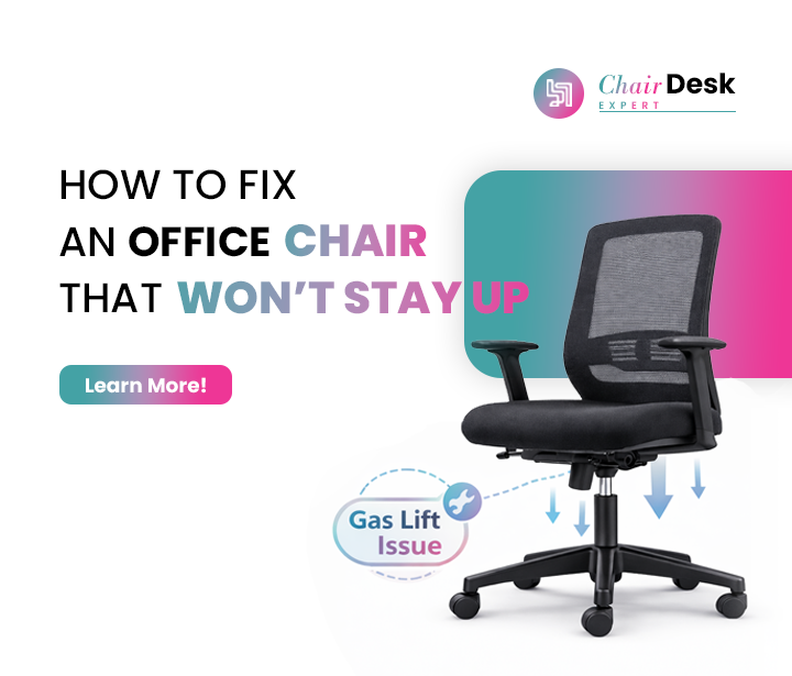 How to Fix an Office Chair That Won’t Stay Up