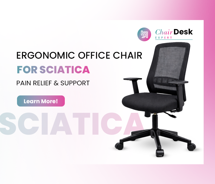Sciatica Relief Starts Here: Ergonomic Office Chair For Sciatica