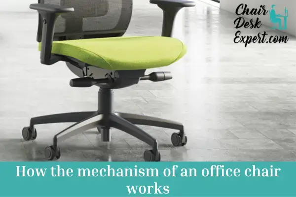 How the mechanism of an office chair works