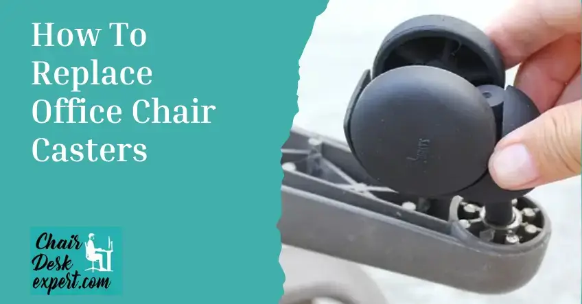 How To Replace Office Chair Casters