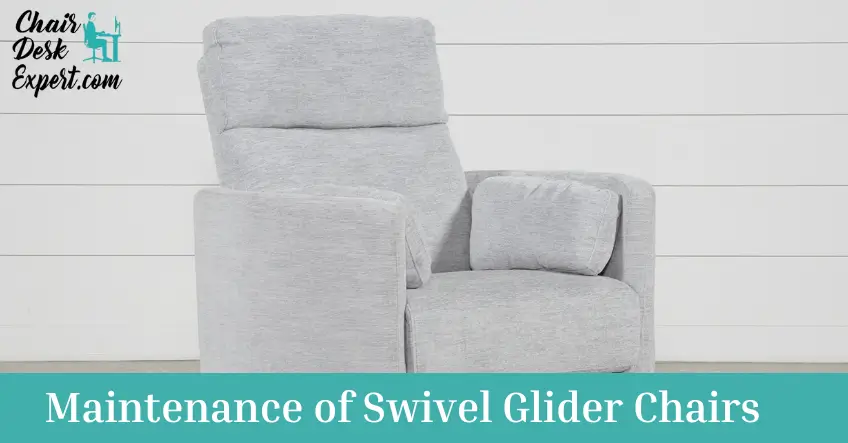Maintenance of Swivel Glider Chairs