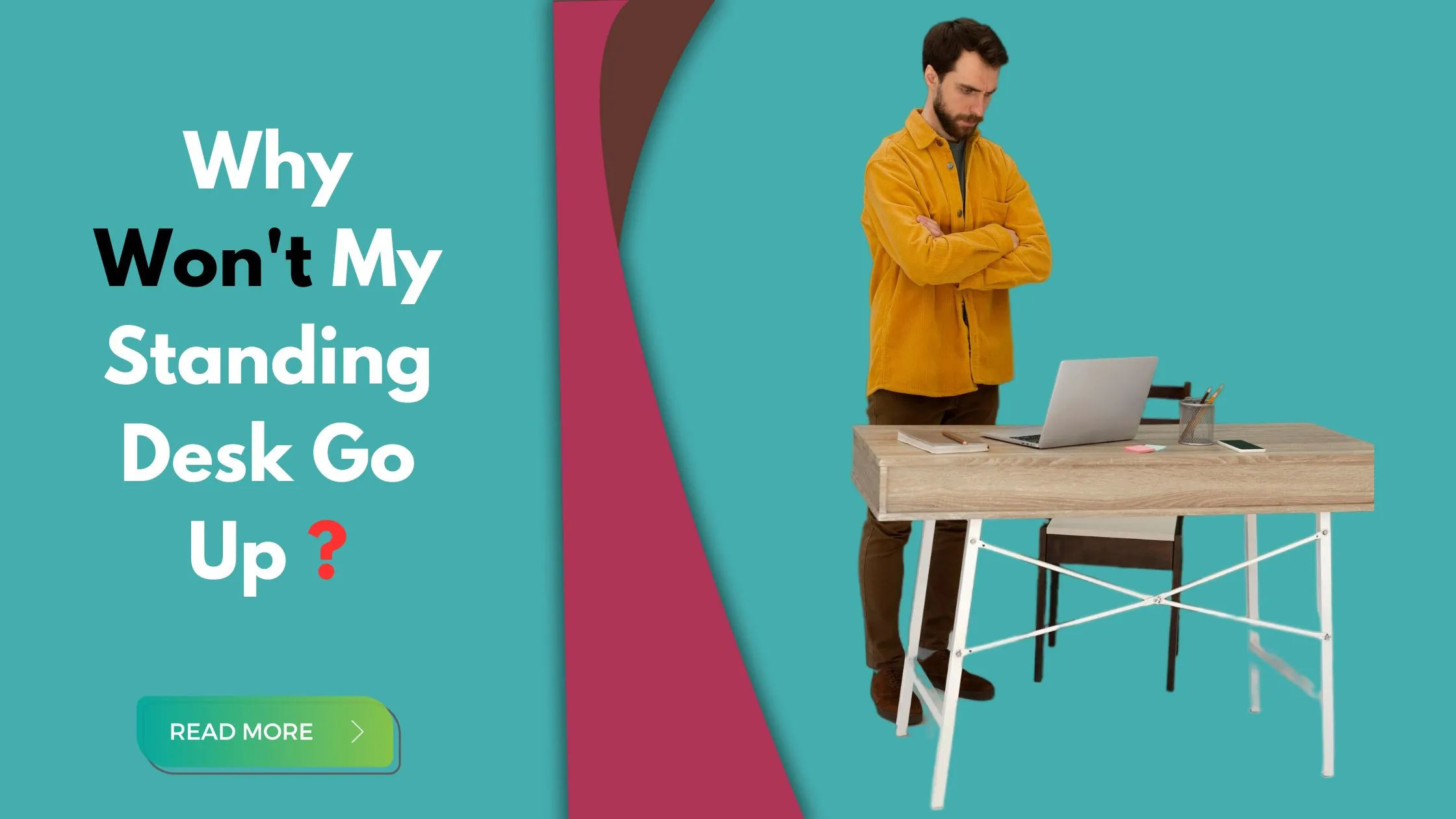 Wont-My-Standing-Desk-Go-Up - blog banner